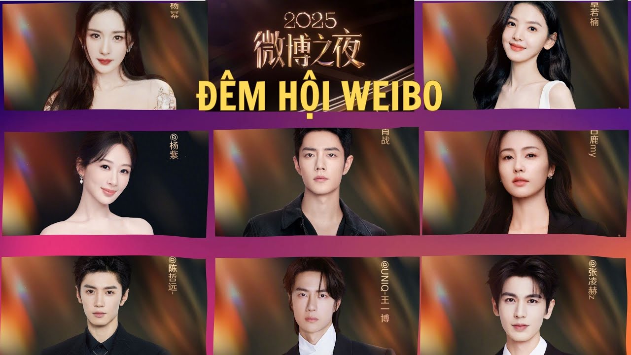 Danh sách khách mời Đêm hội Weibo: Dương Tử, Tiêu Chiến, Vương Nhất Bác, Bạch Lộc | Weibo Night