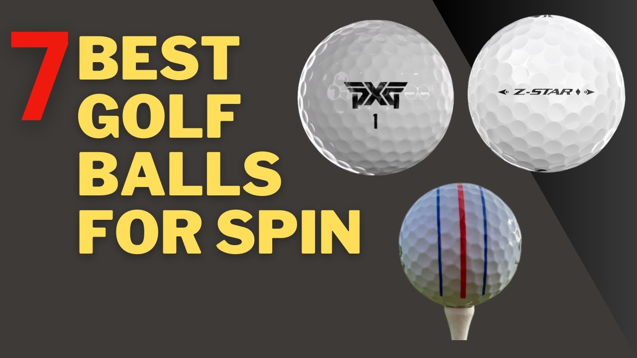 Top 7 Best Golf Balls for Spin 2025