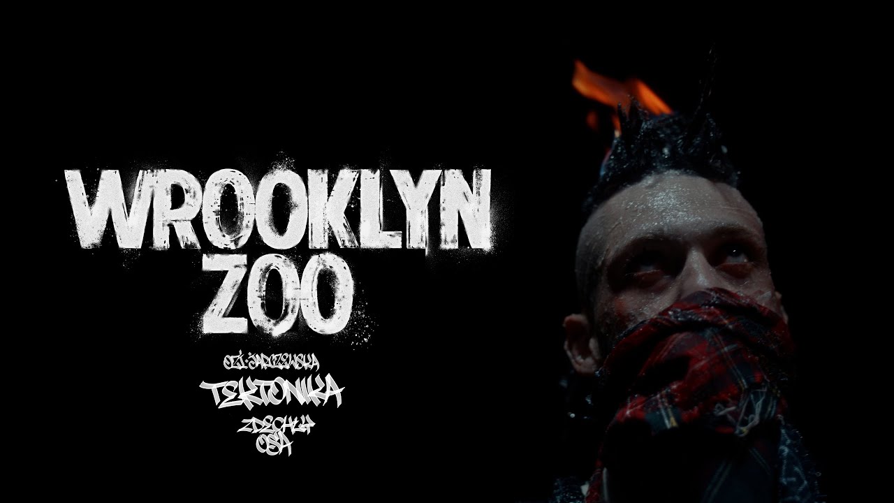 WROOKLYN ZOO - Zdechły Osa x TEKTONIKA x OZI Jarczewska