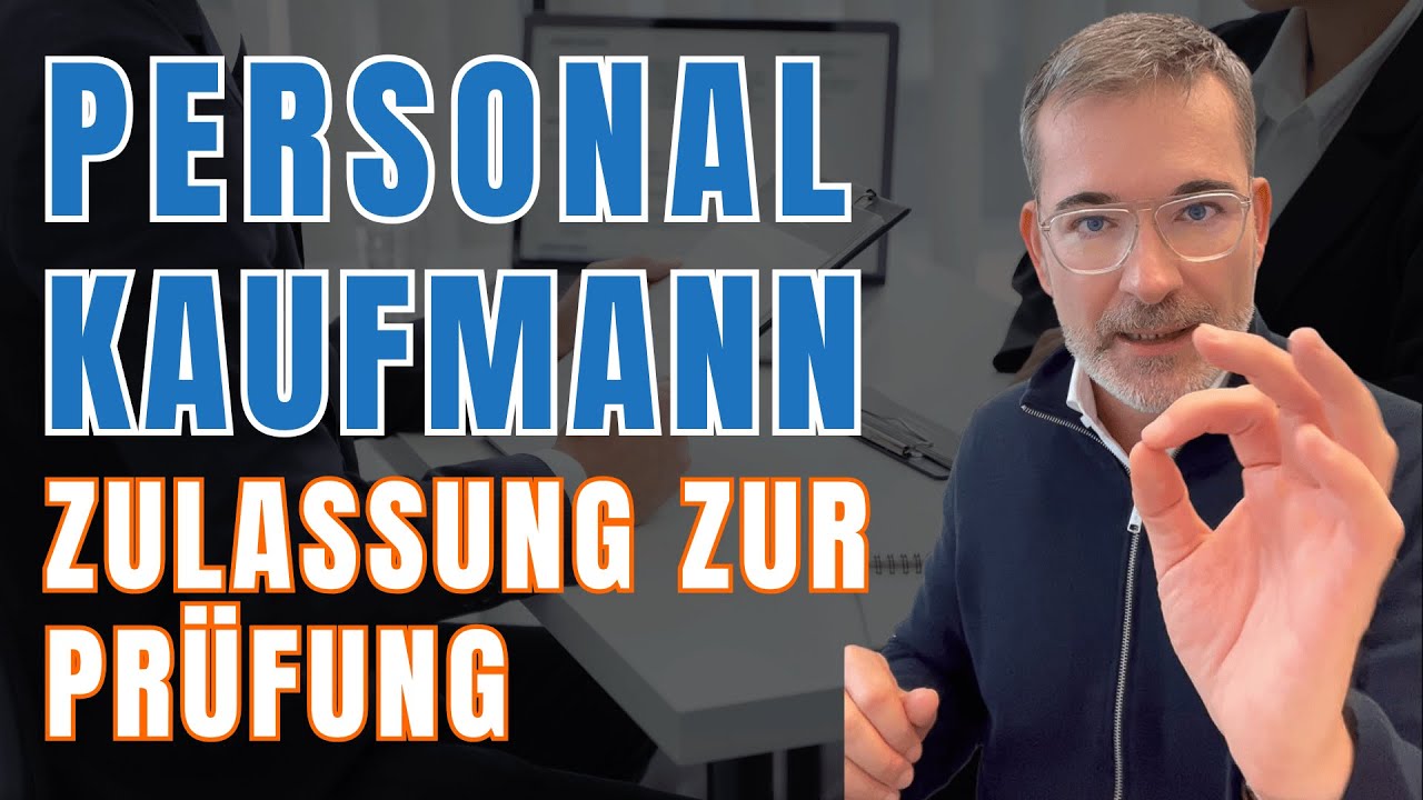 Personalfachkaufmann/-frau - So bekommst du die Pr&uuml;fungszulassung (Voraussetzungen) | GripsCoachTV