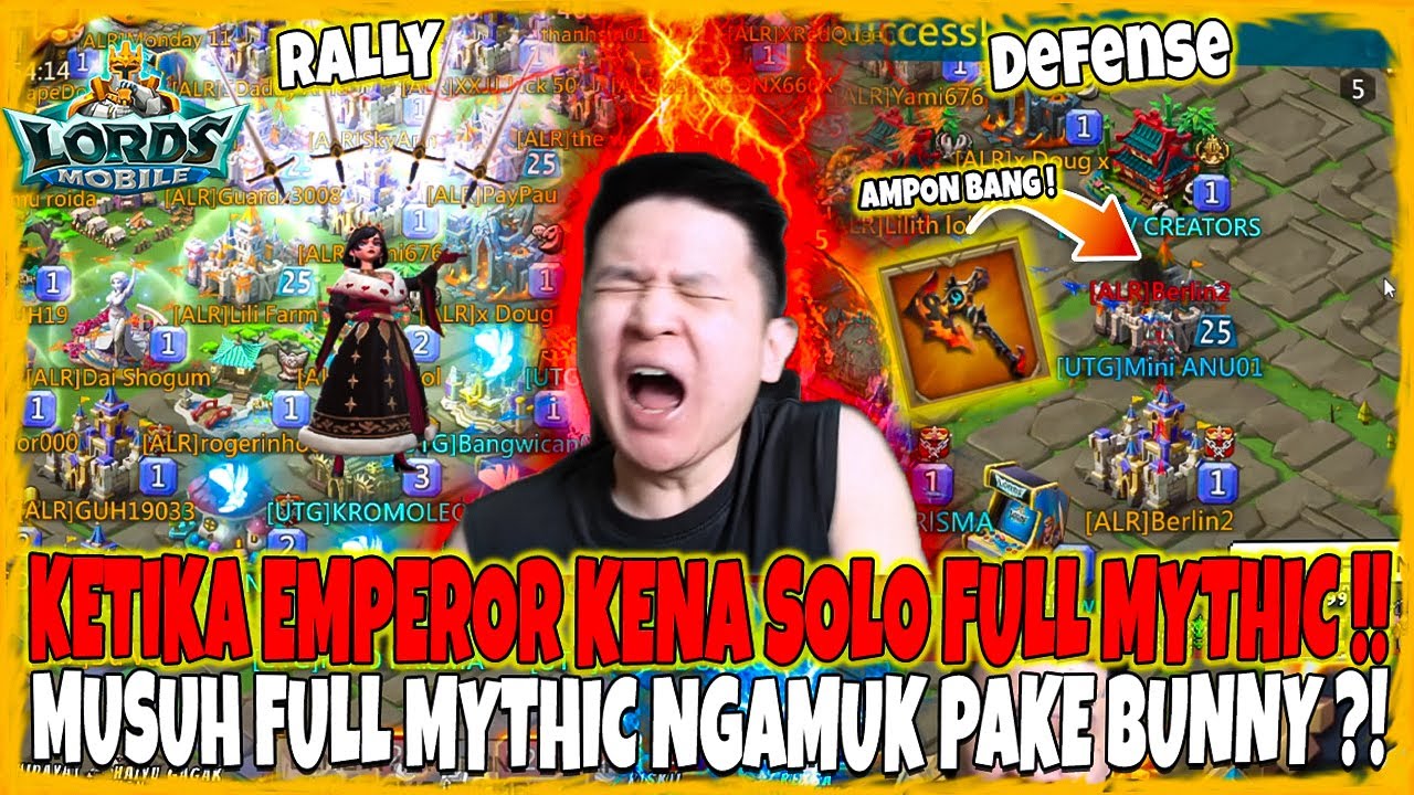 KETIKA EMPEROR KENA SOLO FULL MYTHIC ?!! MUSUH PAKE BUNNY NGAMUK ?!!  - Lords Mobile Indonesia