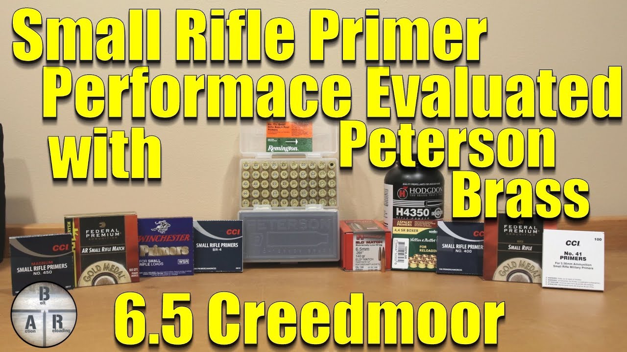 Small Rifle Primer Evaluation using 6.5 Creedmoor Peterson Brass
