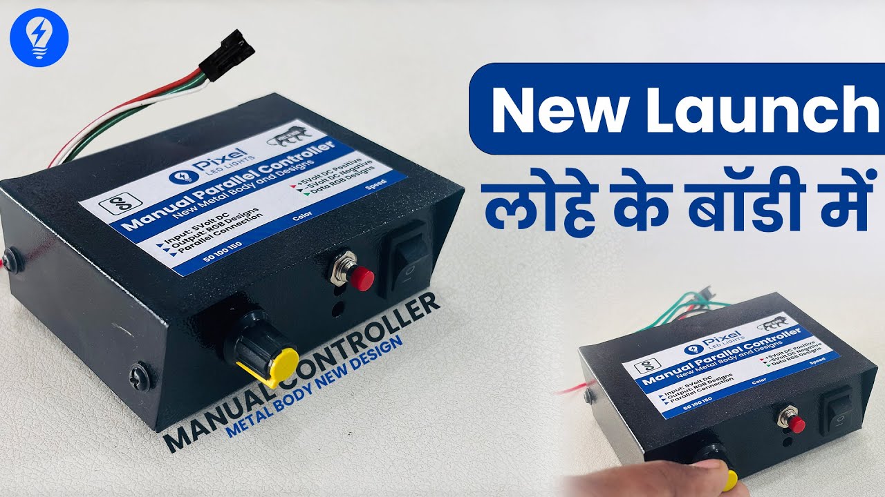 NEW LAUNCH Manual Metal parallel controller || #pixelledlights  -Video #140