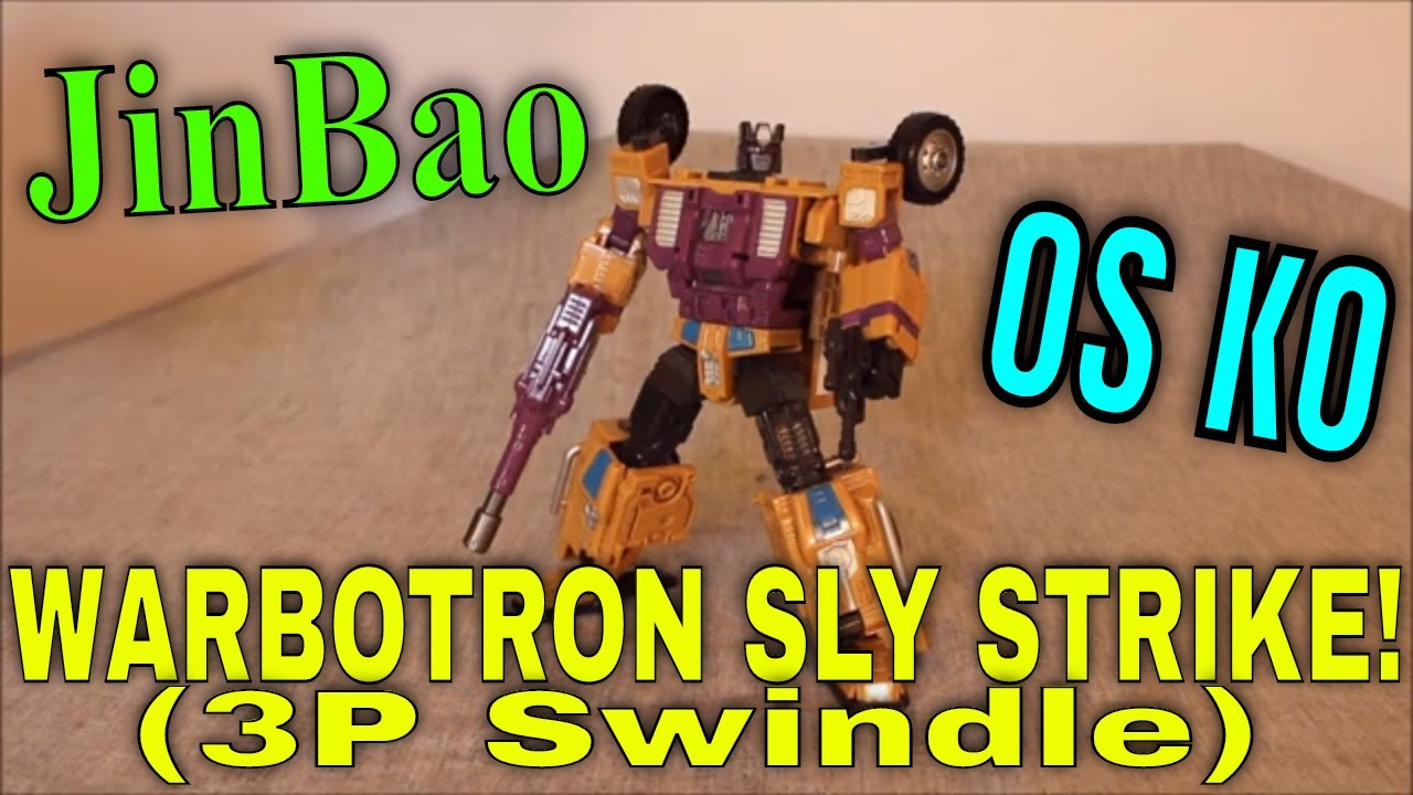 Jinbao OS KO Warbotron Sly Strike (3P Swindle) - GotBot True Review NUMBER 694