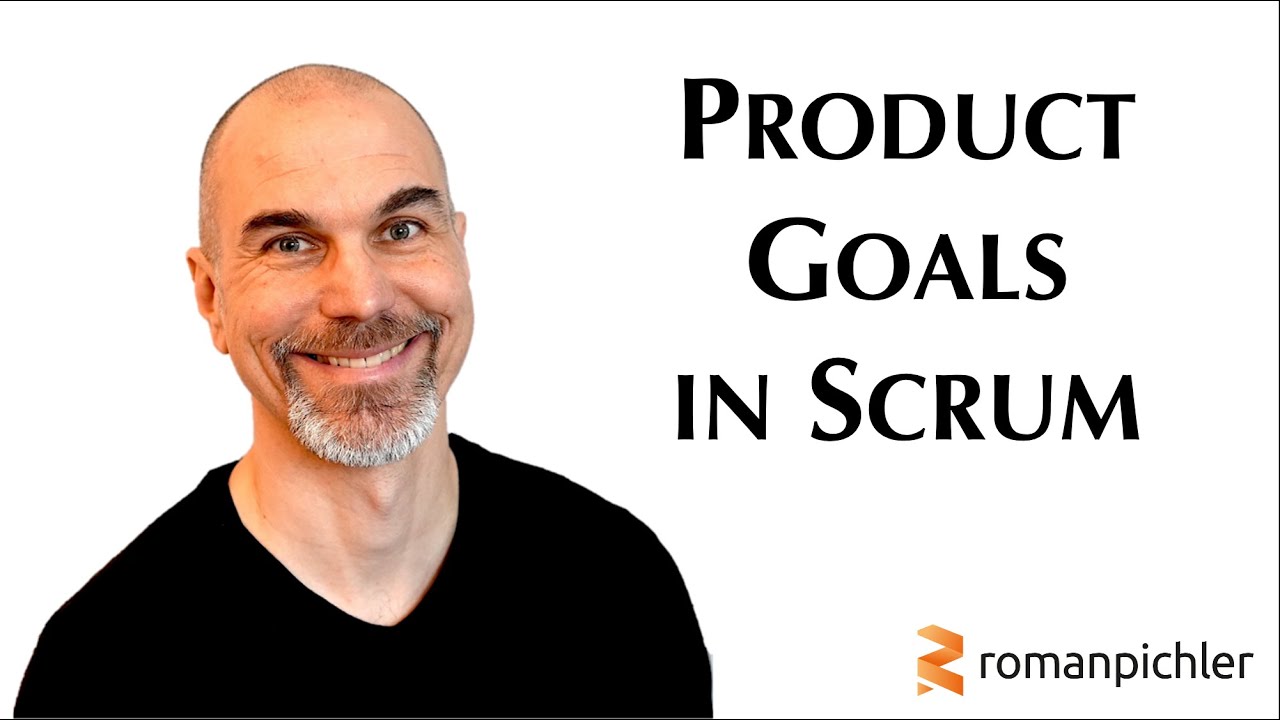 Product Goals In Scrum