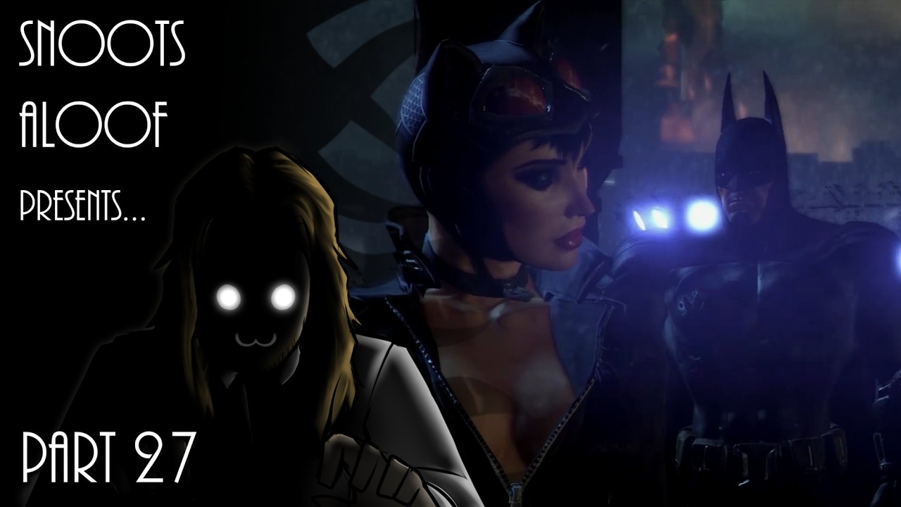Chalky Cheese - Arkham City (Part 27)