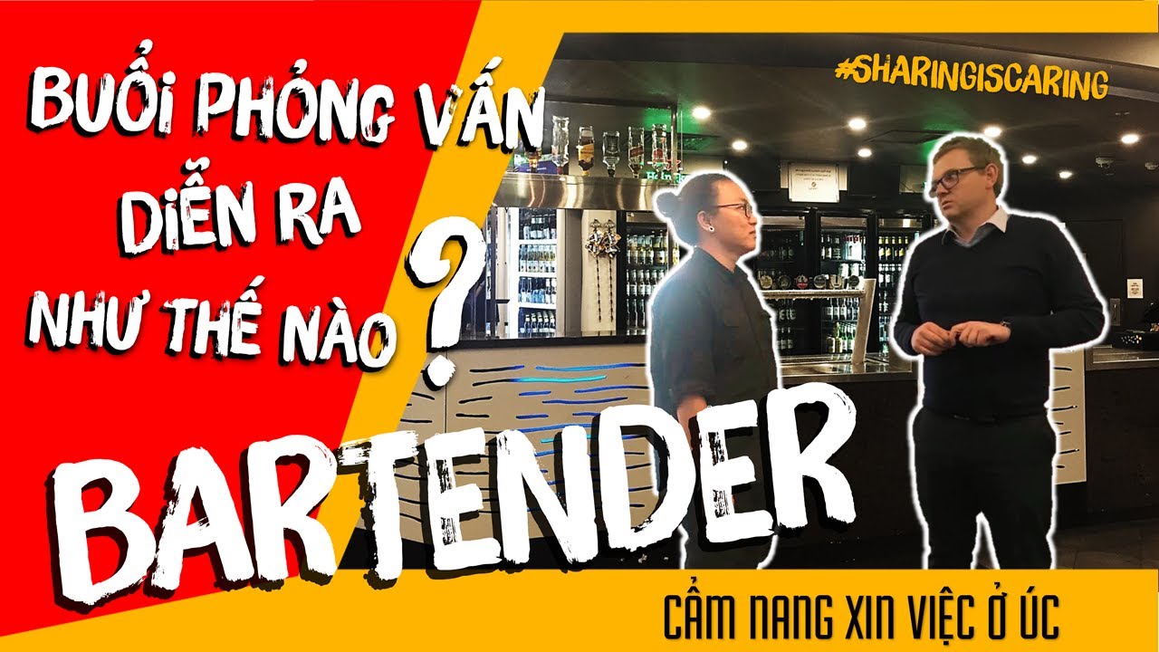 LAO ĐỘNG KỲ NGHỈ ÚC| BUỔI PHỎNG VẤN BARTENDER NHƯ THẾ NÀO?| SHARINGISCARING#5| JACK IN CHANNEL