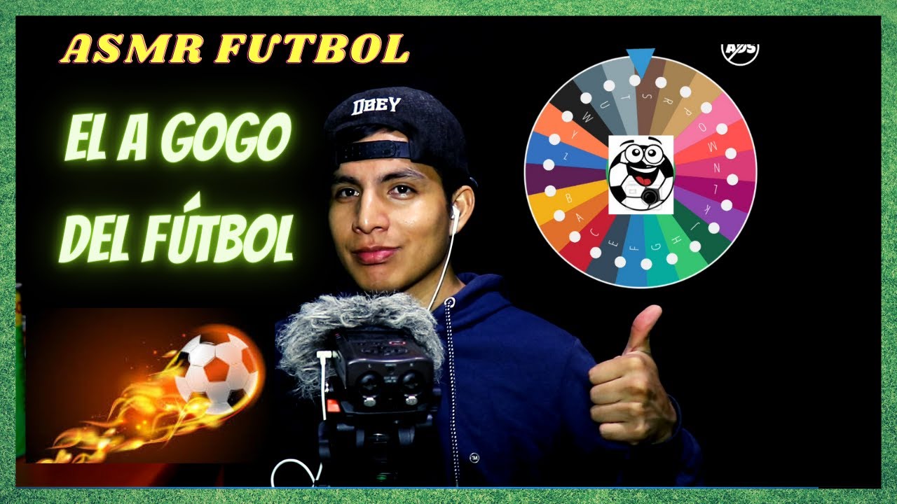ASMR- EL A GOGÓ DEL FUTBOL