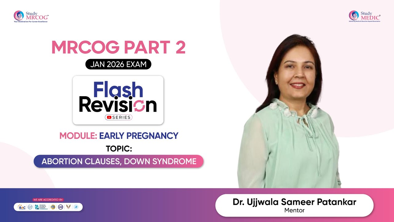 MRCOG Part 2 | Flash Revision Series | Early_Pregnancy | Dr_Ujjwala | StudyMEDIC