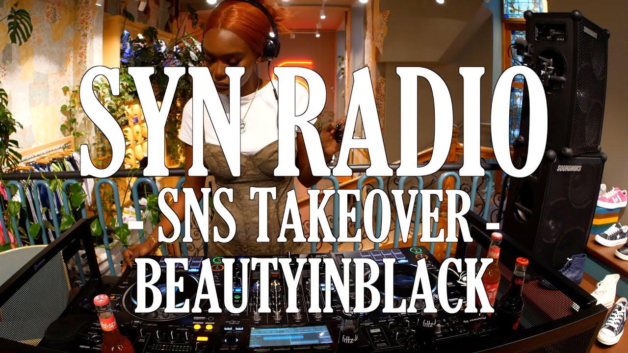SYN RADIO - SNS TAKEOVER| BEAUTYINBLACK| AMAPIANO, AFRO, EDITS & VIBES