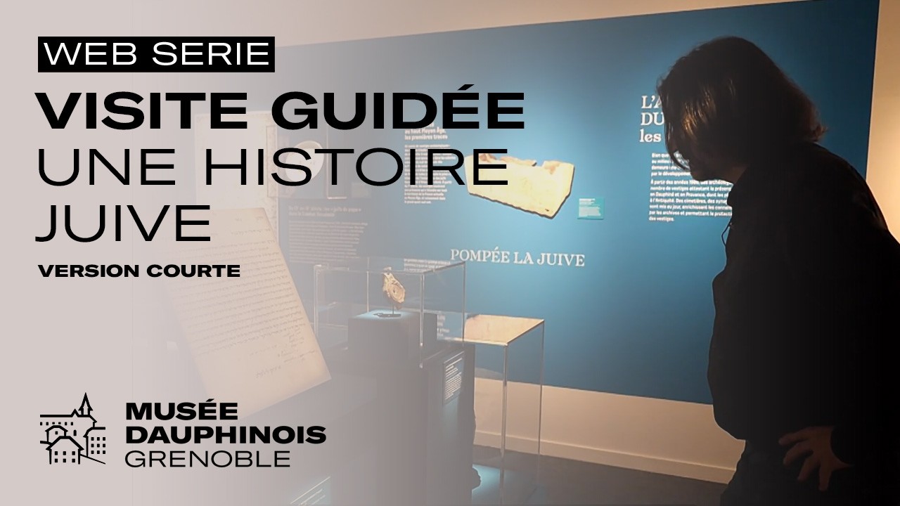 Visite guidée | Une histoire juive | Musée dauphinois | 2026 - Version courte
