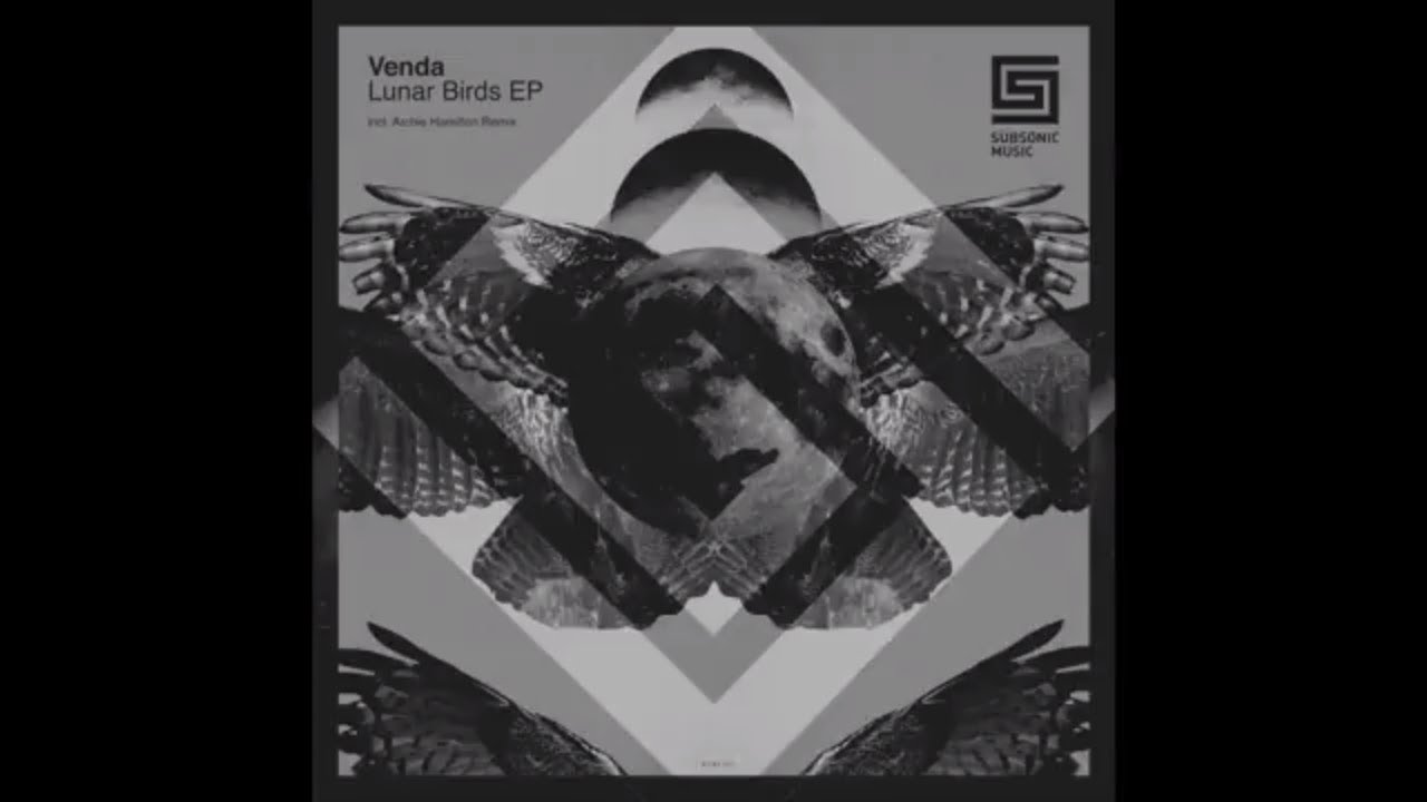 Venda - Lunar Birds (Archie Hamilton Remix) - SUBV001 (Official)