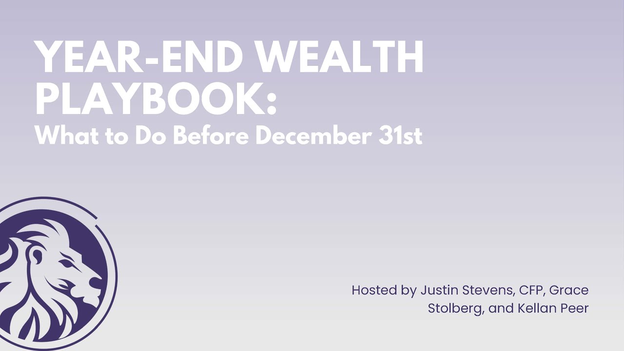 Year End Wealth Playbook: What to do before December 31st