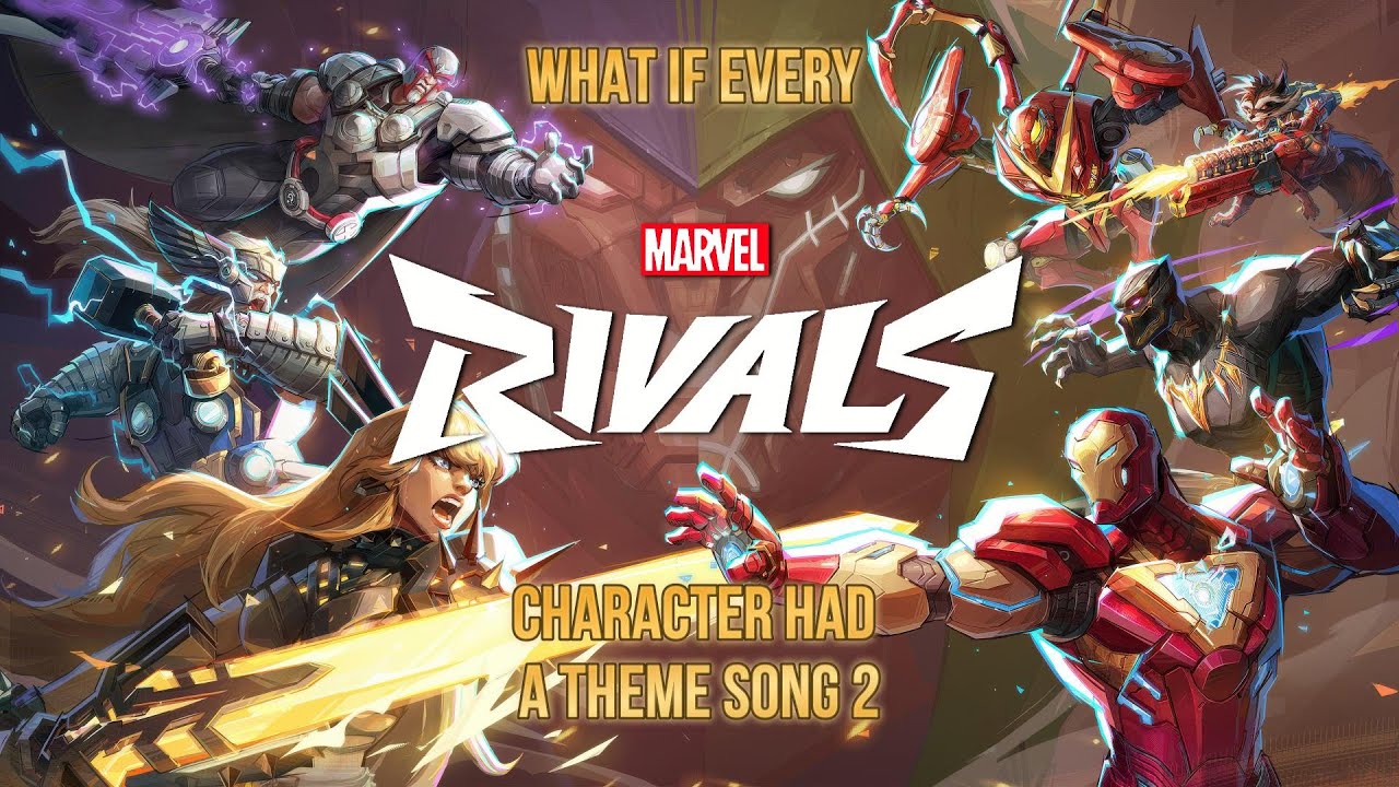 What If Every Marvel Rivals Character Had A Theme Song 2
