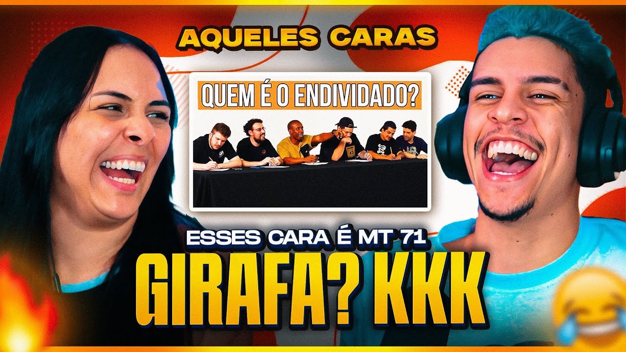 QUEM É O ENDIVIDADO? | Aqueles Caras | [Casal Jounin React] 🔥