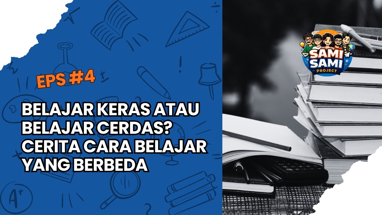 Belajar Keras atau Belajar Cerdas? Cerita Cara Belajar yang Berbeda | Human Interest