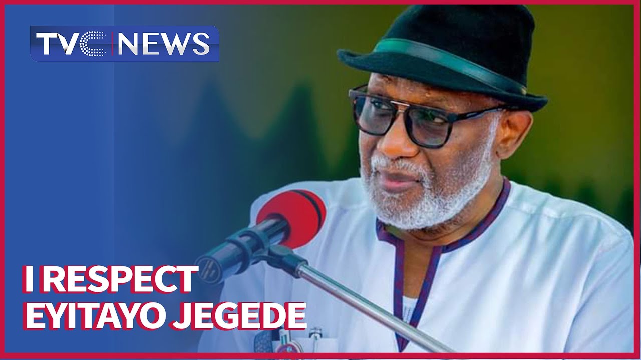 [Exclusive] 'I Salute And Respect Eyitayo Jegede - Akeredolu