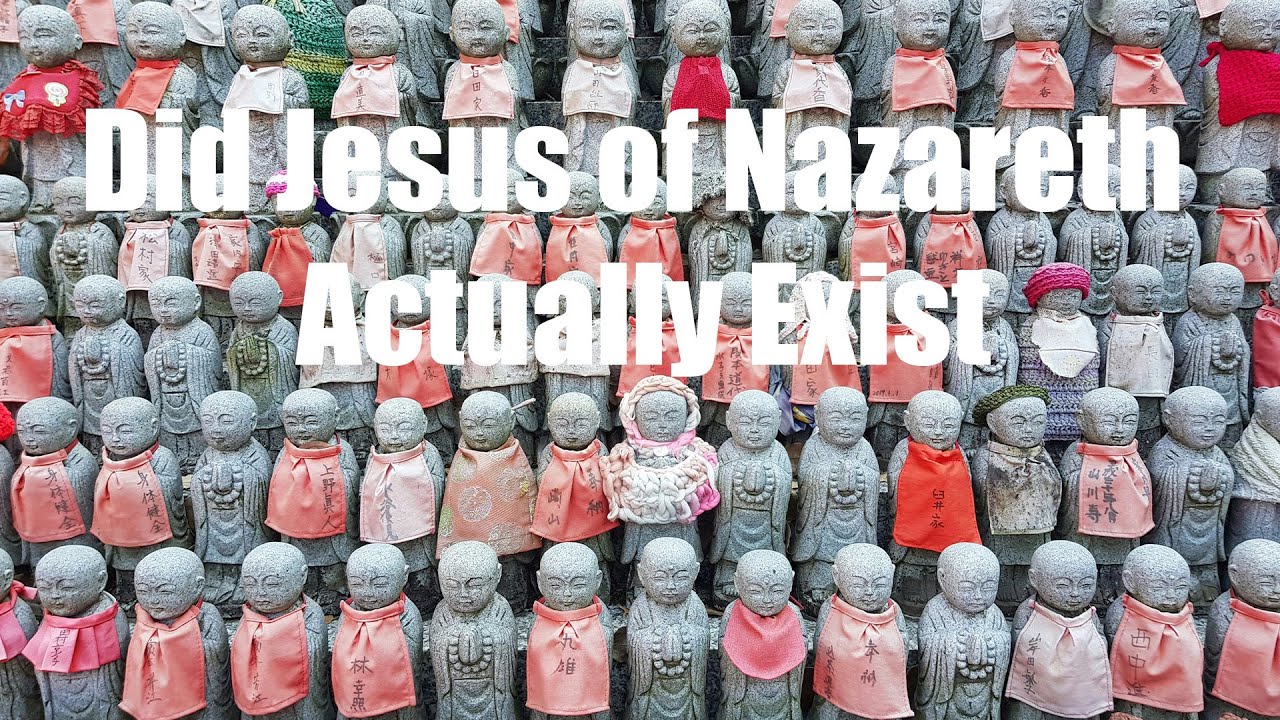 Did Jesus of Nazareth Actually Exist? | History, Evidence, and Scholarly Method