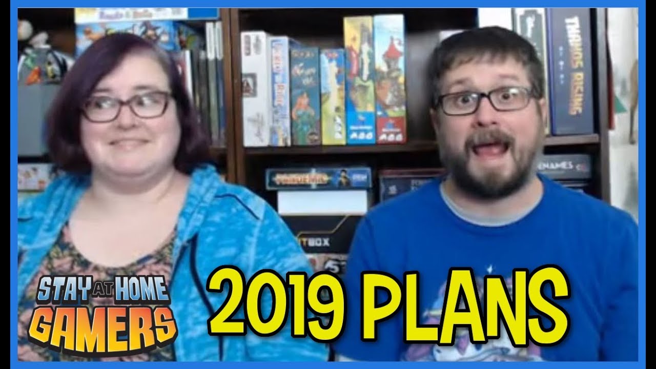 Exciting Plans for 2019 and Our Gaming Challenge / Stay-At-Home Gamers Chat