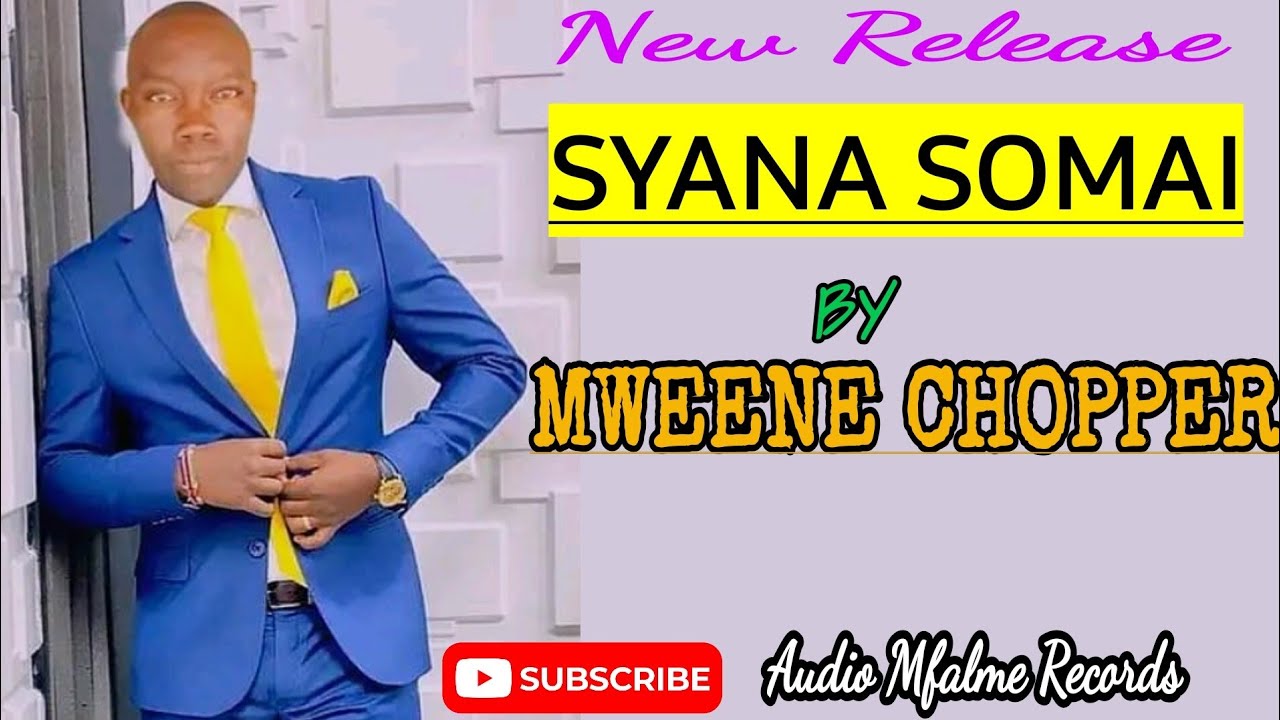 Syana somai by Mweene Chopper