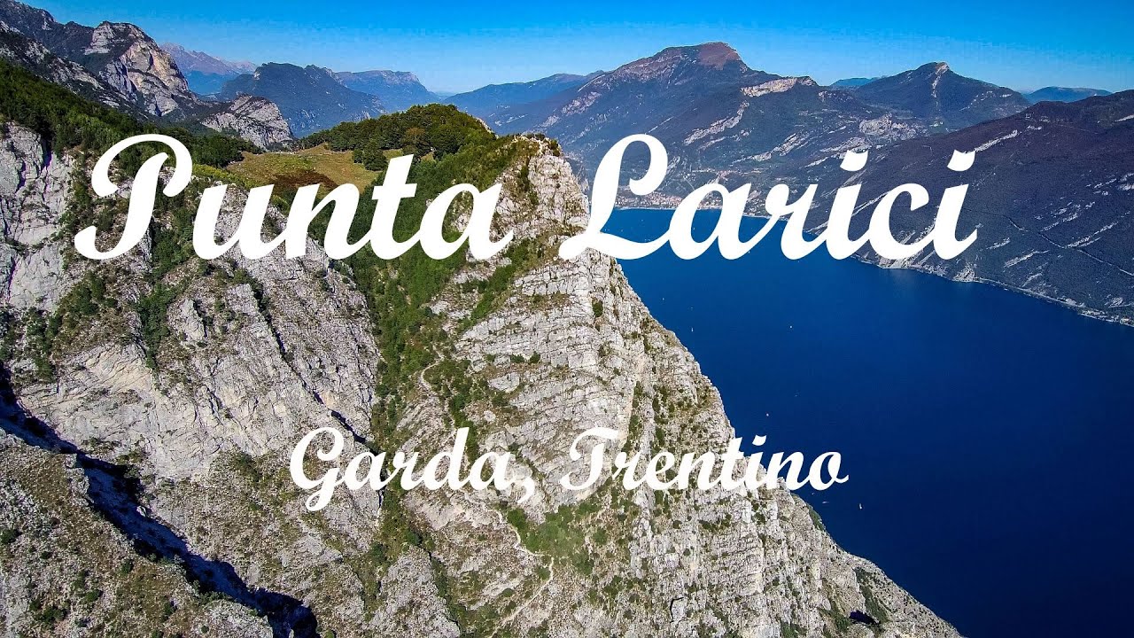 Punta Larici (Cima Larici), jezioro Garda, Trentino