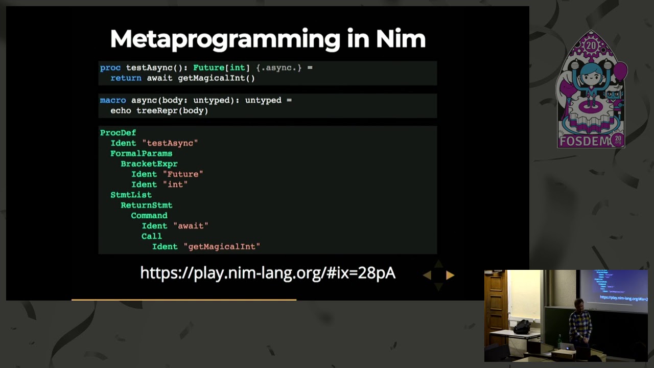 Async await in Nim A demonstration of the flexibility metaprogramming can bring to a language
