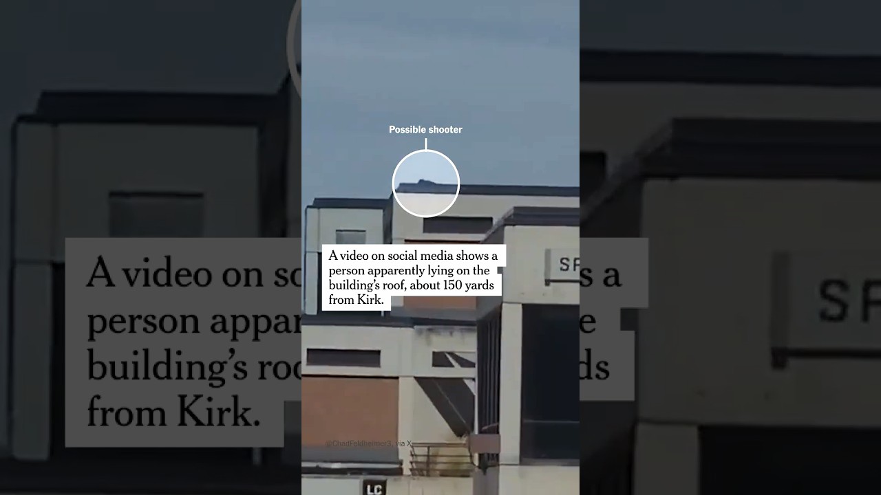 Charlie Kirk Event Videos Show Possible Shooter on Roof