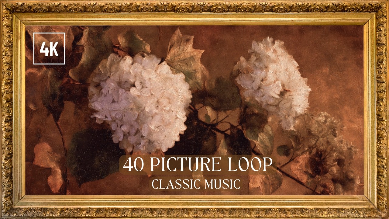 40 Vintage flower painting tv screensaver | gold frame tv art loop | relaxing classical music 4K
