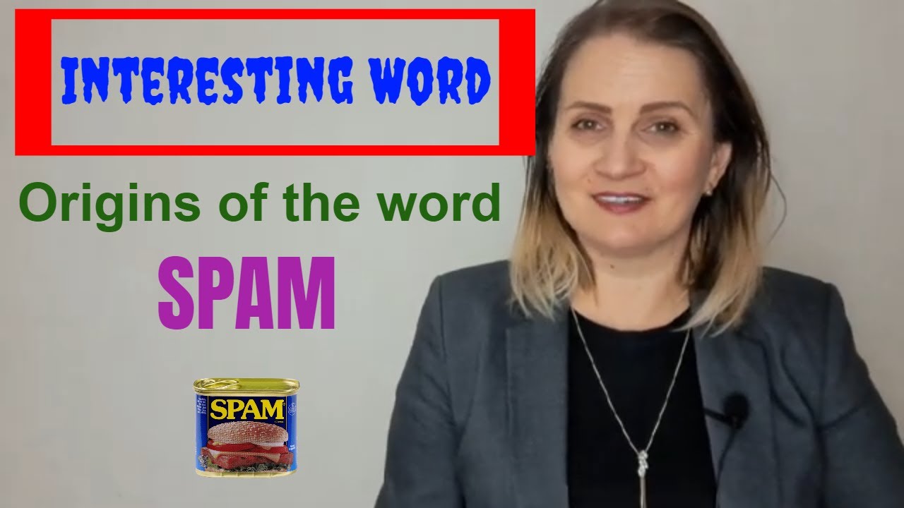 Interesting Word | Origins of the word SPAM