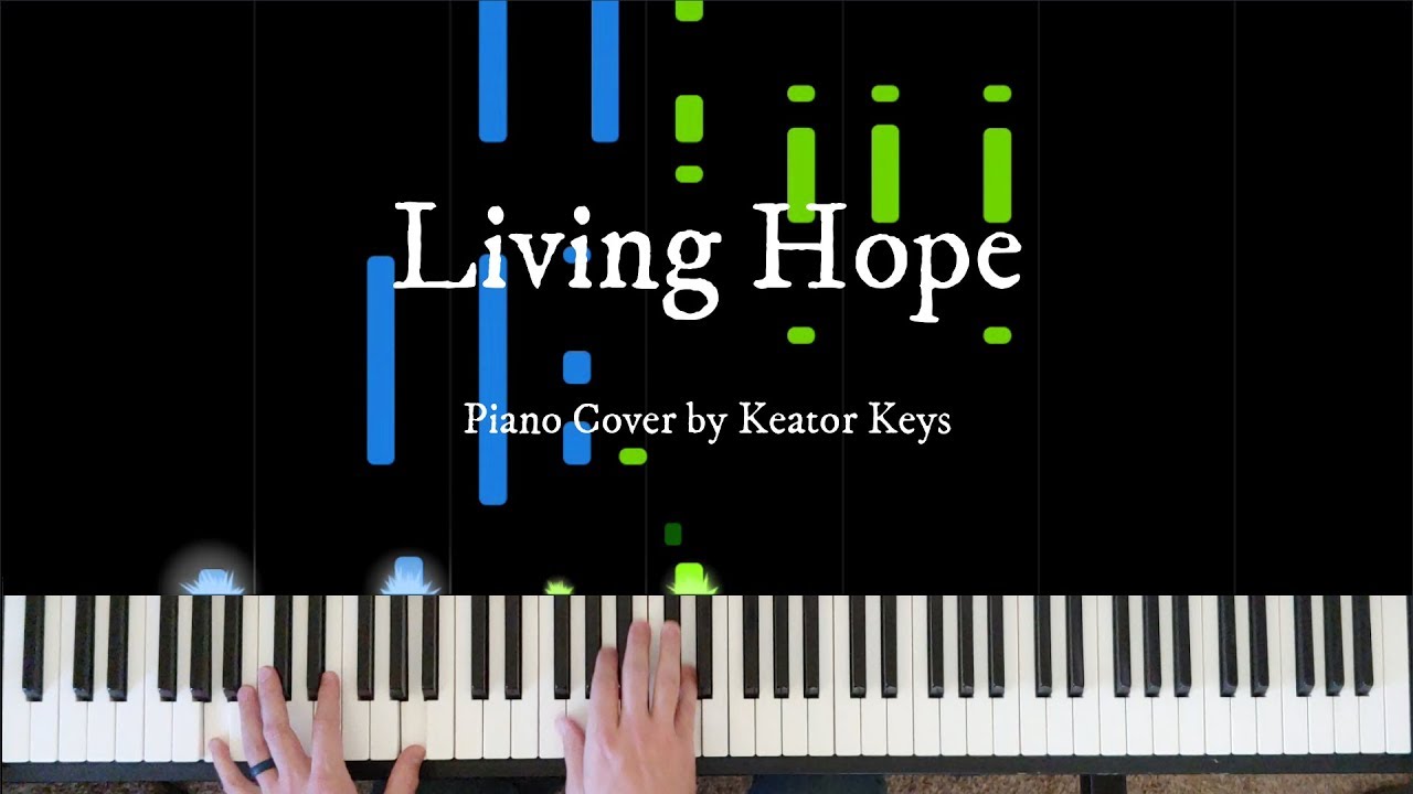 Living Hope - Phil Wickham | Piano Cover + Sheet Music