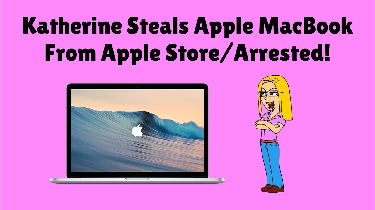 Katherine Steals Apple MacBook From the Apple Store/Arrested!