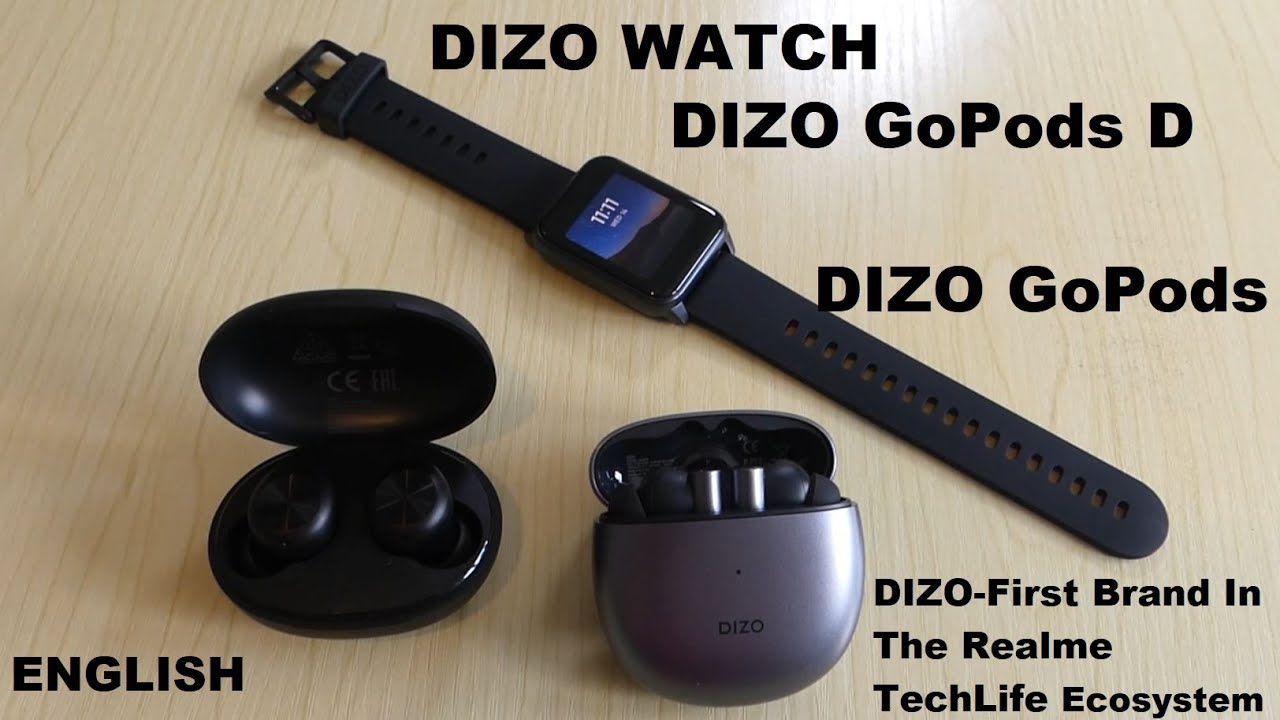 DIZO Watch ,DIZO GoPods D & DIZO GoPods :Overview!DIZO-First Brand In The Realme TechLife Ecosystem!