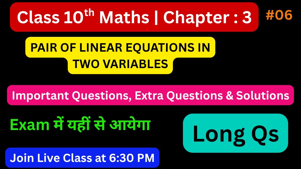 🔥Class 10 Maths Chapter 3  | Linear Equations | Most Important Questions | G Solvers