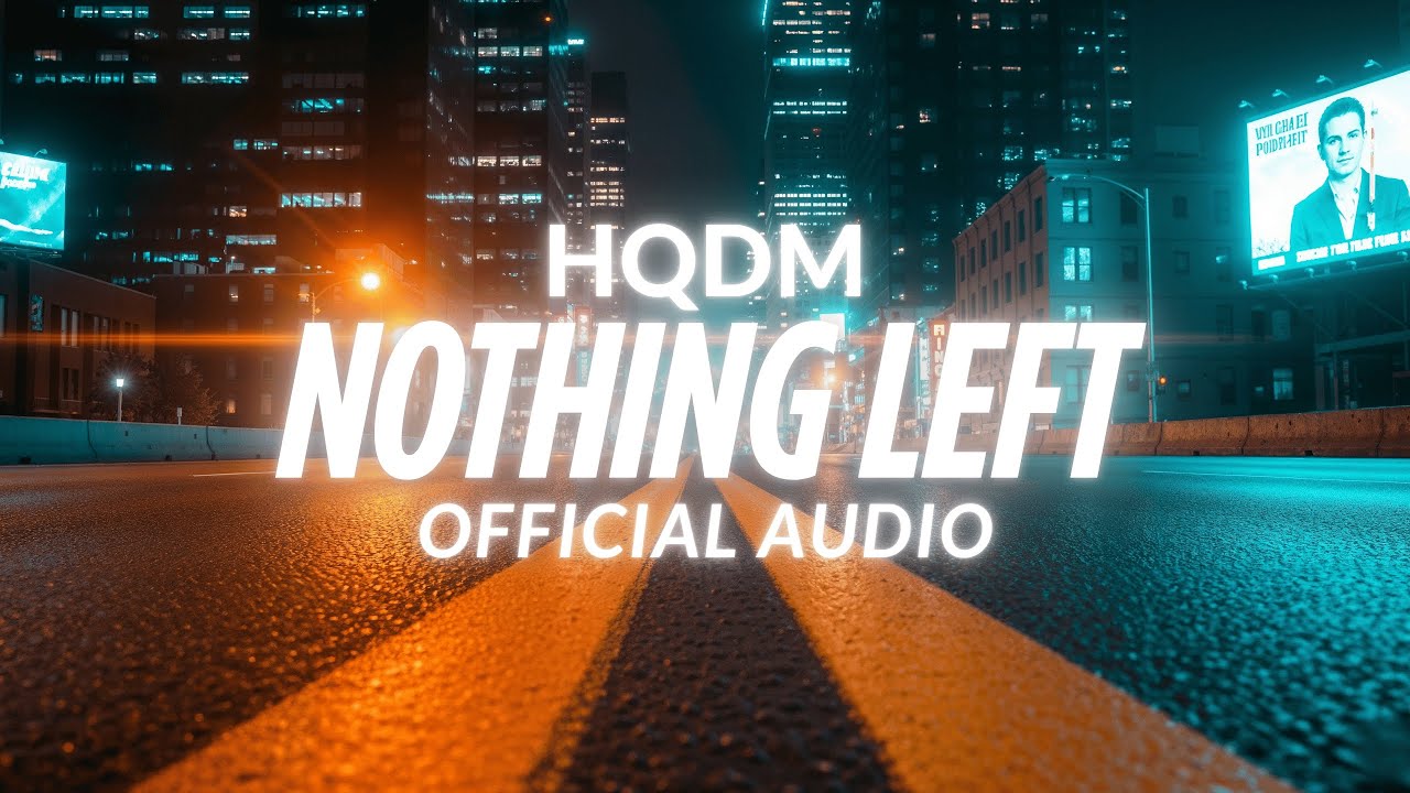 Nothing Left &ndash; HQDM | Official Audio Release 2025 | Intense Electronic Vibes
