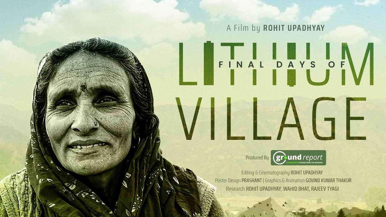 Final Days of Lithium Village 2025 | Full documentary film by Ground Report & Rohit Upadhyay