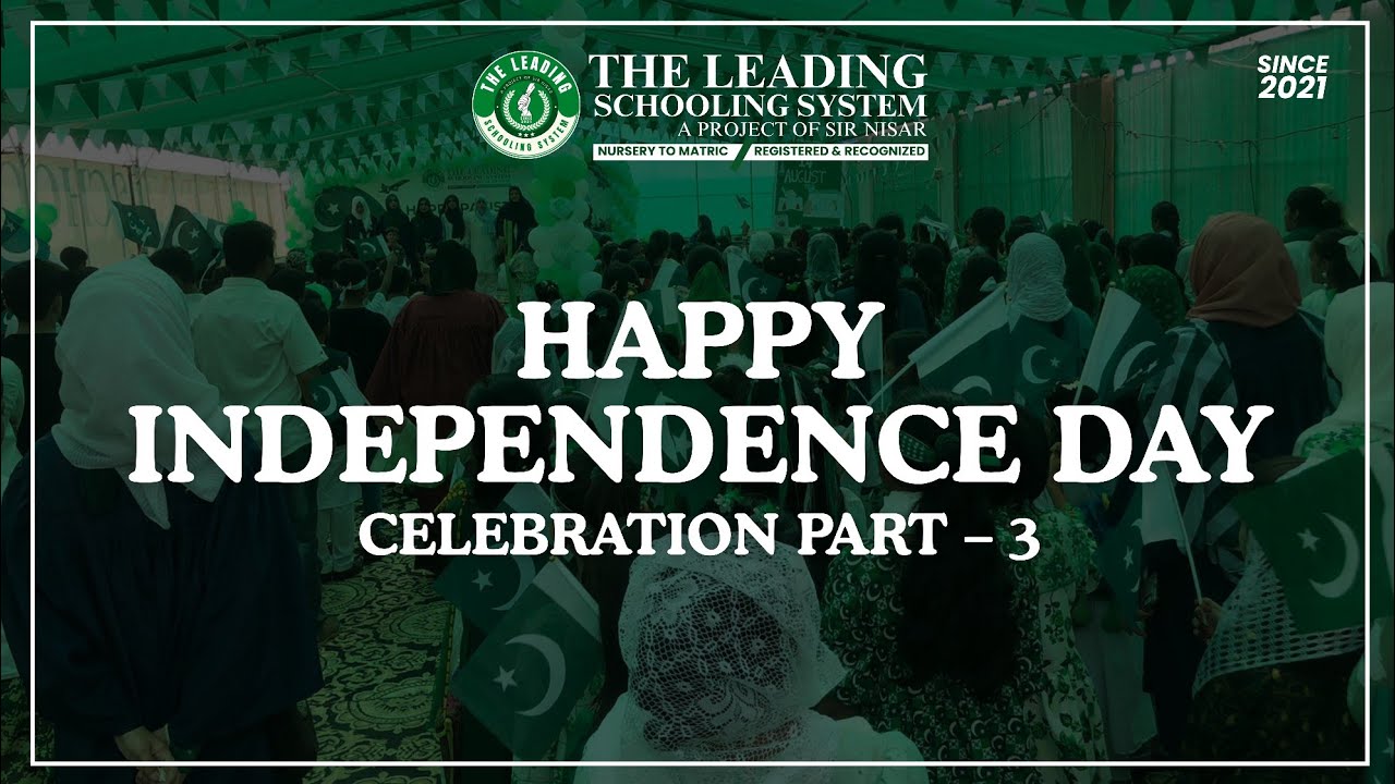 14th August Celebrations 2025 | Independence Day at The Leading Schooling System | Part 3