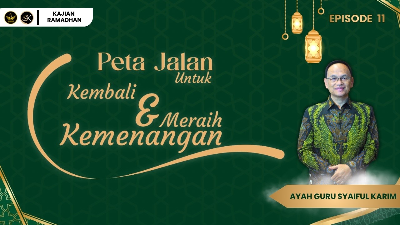 BERBAGI HIDANGAN LANGIT - EPISODE 11 | SYAIFUL KARIM | KAJIAN MAKRIFAT