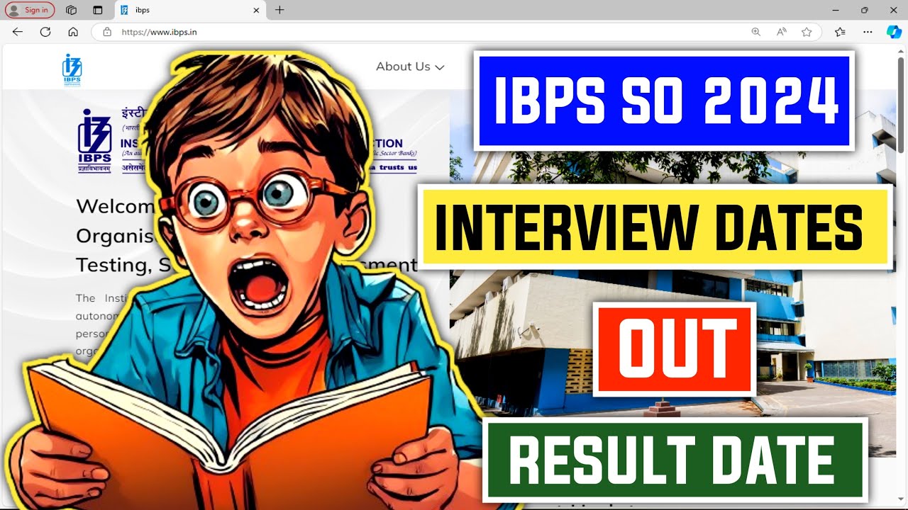 📢 IBPS SO 2024-25 Interview Dates Announced! Mains Result Date Revealed 📊