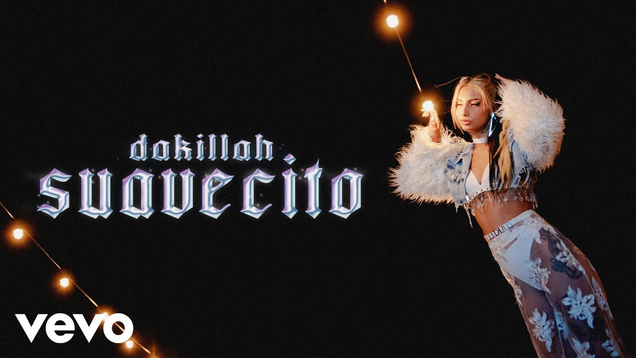 Dakillah - Suavecito (Official Video)
