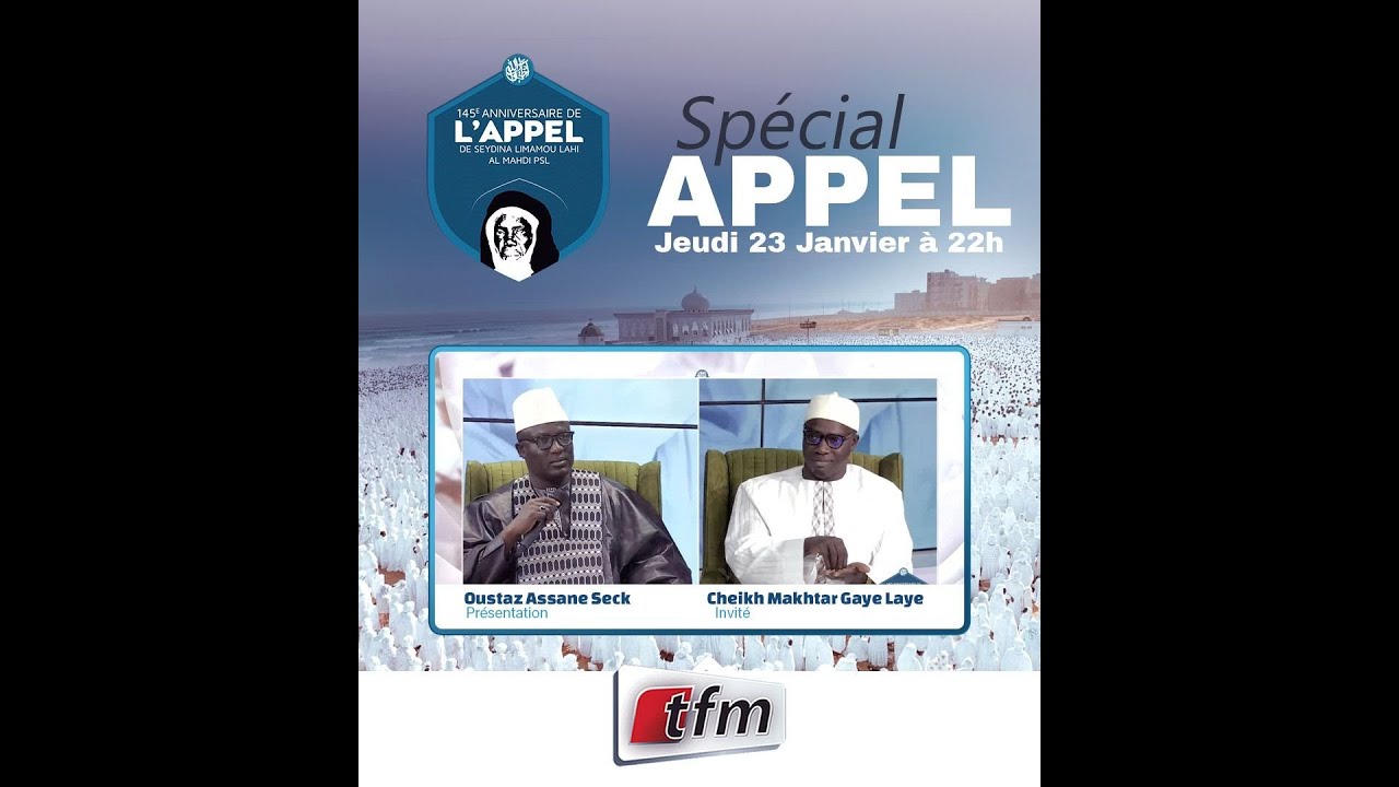 TFM LIVE: Special Appel - Pr: Oustaz Assane Seck - Invité: Cheikh Makhtar G. Laye - 23 Janvier 2025