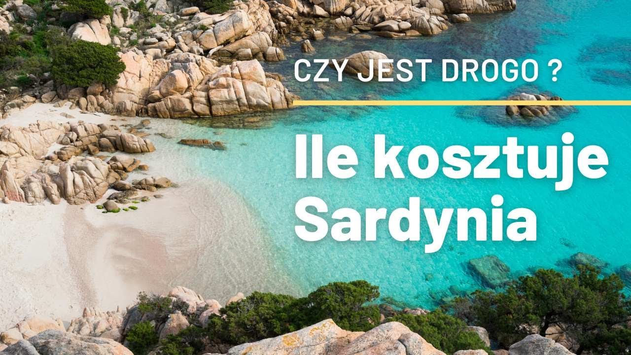 Ile kosztuje Sardynia ? Czy jest drogo ? - ceny w sklepach, wynajem auta, noclegi, jak się dostać