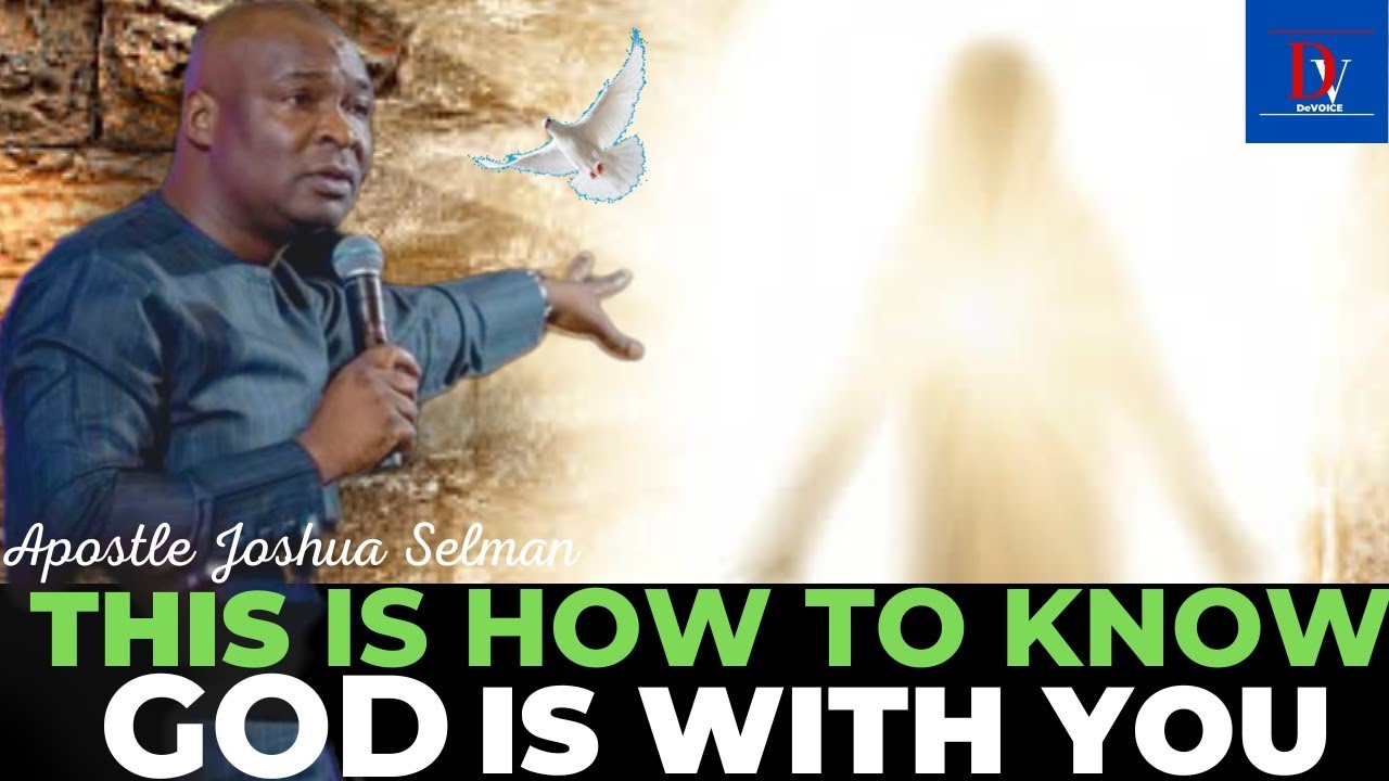 This Is How To Know God Is With You || APOSTLE JOSHUA SELMAN