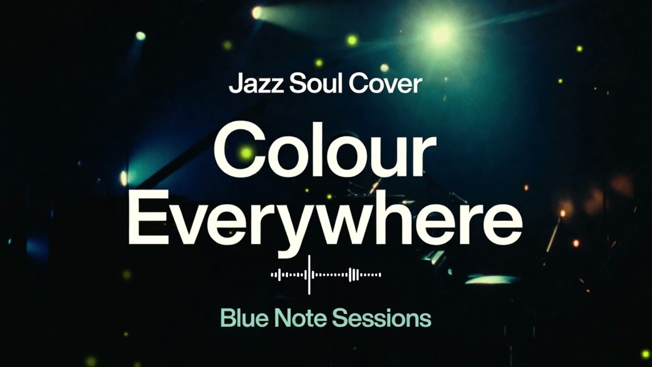 Colour Everywhere (Jazz Soul Cover)