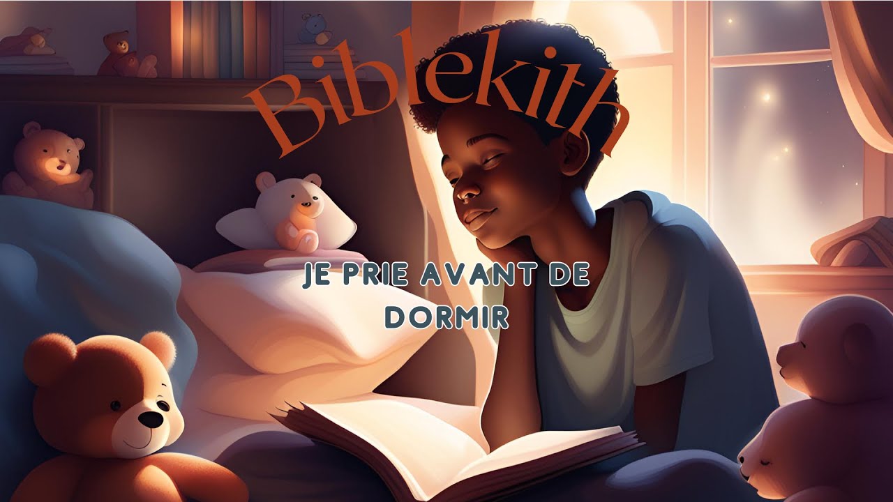 Je prie avant de dormir | Histoire de la Bible animée pour enfants