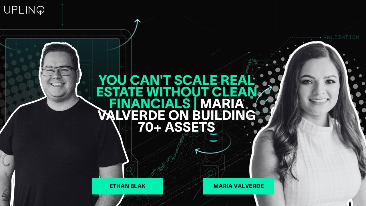 You Can't Scale Real Estate Without Clean Financials | Maria Valverde on Building 70+ Assets
