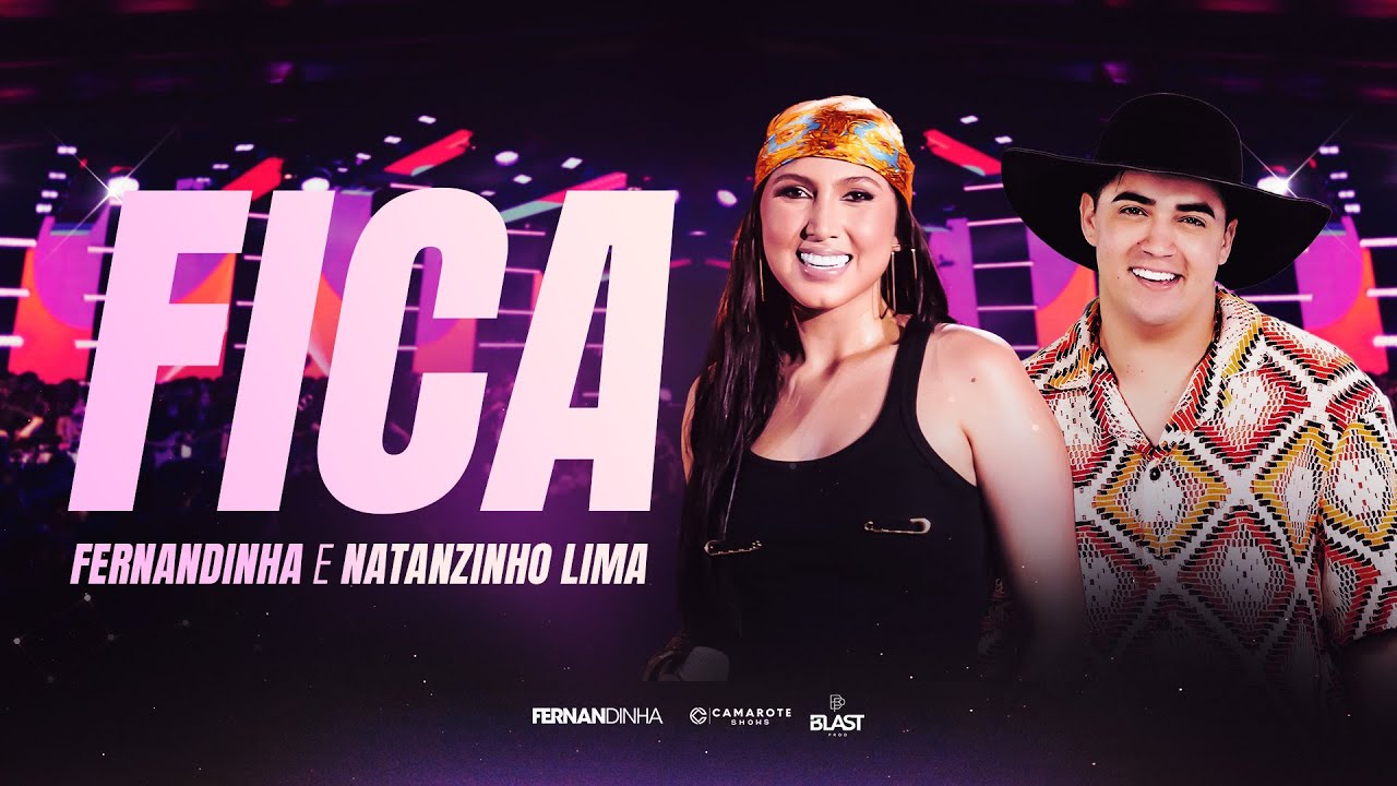 Fernandinha e @NatanzinhoLimaOficial - Fica (Lyrics V&iacute;deo)