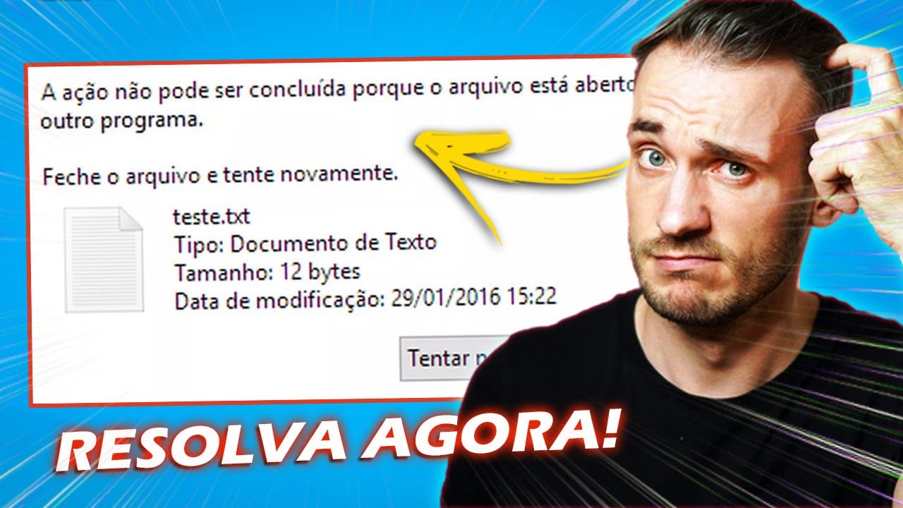 A A&ccedil;&atilde;o N&atilde;o Pode ser Conclu&iacute;da Porque o Arquivo ou Pasta esta Aberto em Outro Programa