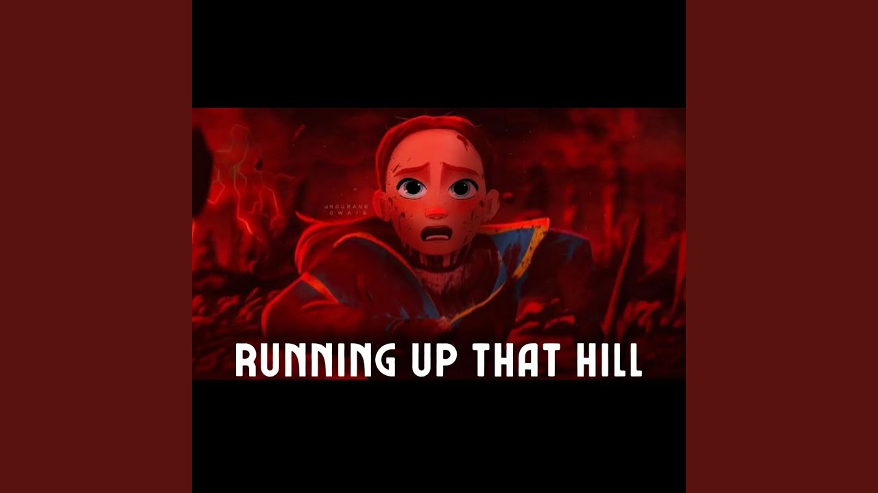 Running Up That Hill (A Deal with God)