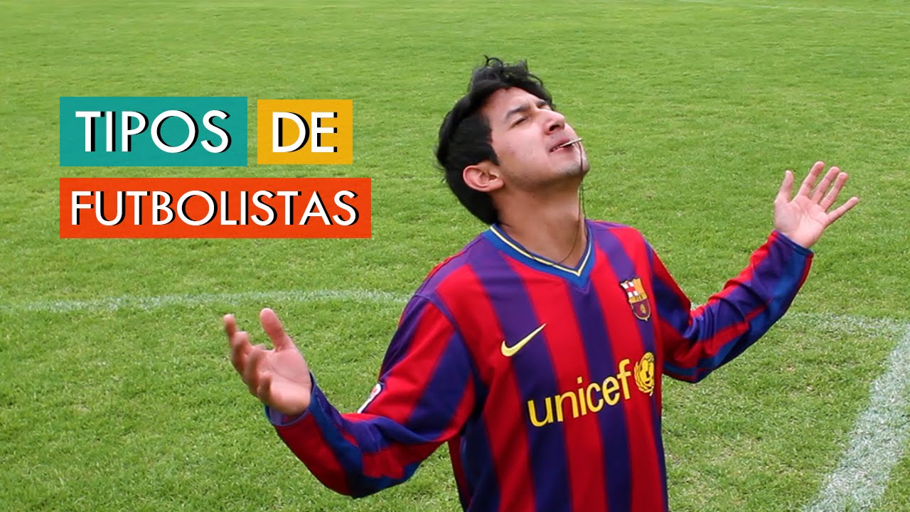 ¡Tipos de FUTBOLISTAS!