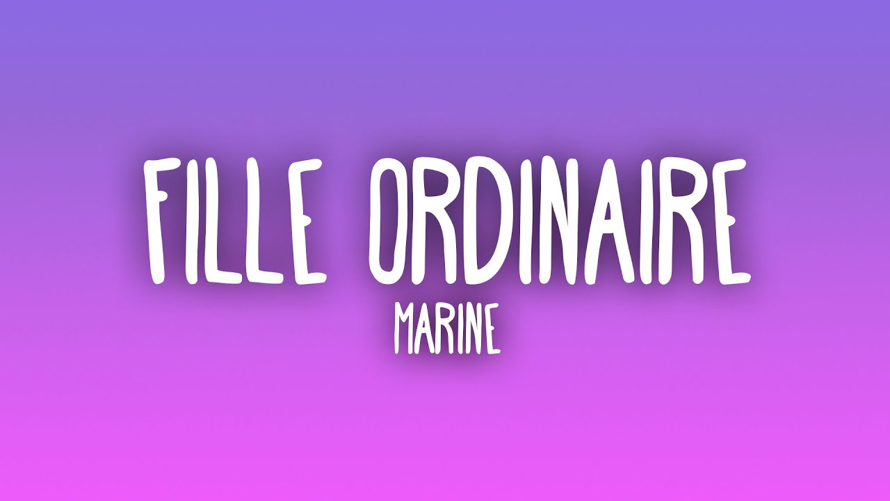 Marine - Fille ordinaire
